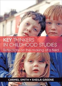 bokomslag Key Thinkers in Childhood Studies