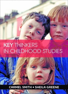 bokomslag Key Thinkers in Childhood Studies