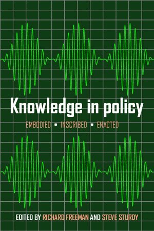 Richard Freeman, Steve Sturdy - Knowledge in Policy, Inbunden