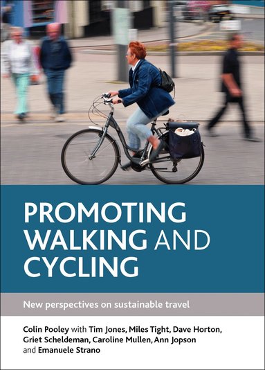 Colin G Pooley - Promoting Walking and Cycling, Häftad