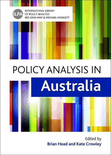 Brian Head, Kate Crowley - Policy Analysis in Australia, Inbunden