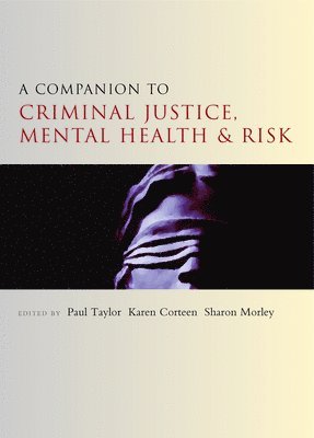 bokomslag Companion to Criminal Justice, Mental Health and Risk