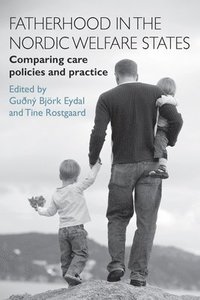 bokomslag Fatherhood in the Nordic Welfare States