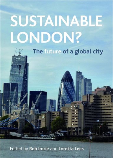 Rob Imrie, Loretta Lees - Sustainable London?, Inbunden