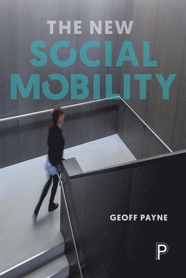 The New Social Mobility 1