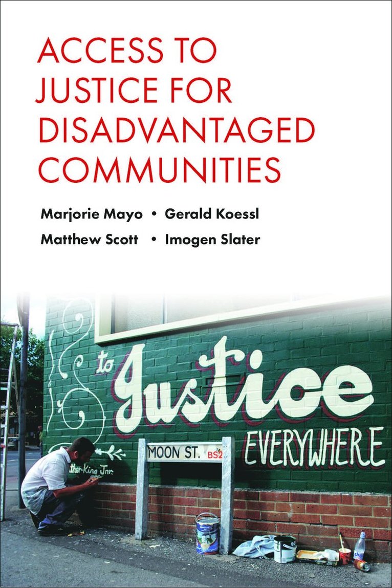 Marjorie Mayo, University of London) Mayo, Marjorie (Professor in Community Development, Professional and Community Education, (PACE) Goldsmiths College - Access to Justice for Disadvantaged Communities, Häftad