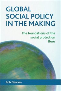 bokomslag Global Social Policy in the Making