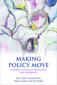 bokomslag Making Policy Move