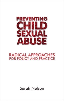 Sarah Nelson - Tackling Child Sexual Abuse, Inbunden