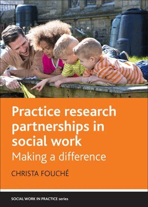 Christa Fouché - Practice Research Partnerships in Social Work, Häftad