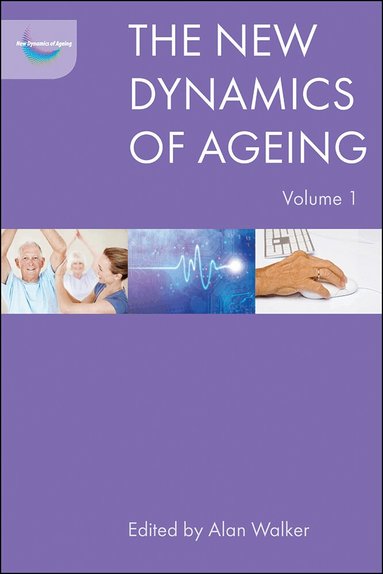 Alan Walker - New Dynamics of Ageing Volume 1, Inbunden
