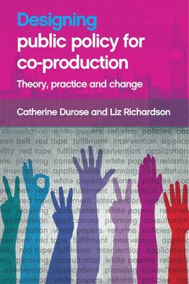 Designing Public Policy for Co-production 1