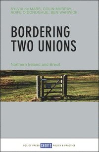 bokomslag Bordering Two Unions
