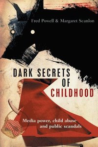 bokomslag Dark Secrets of Childhood