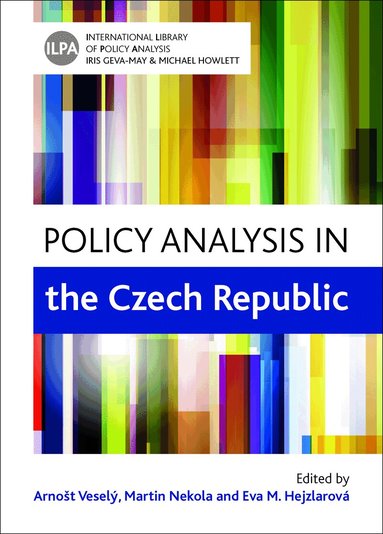 Arnošt Veselý, Martin Nekola, Eva M. Hejzlarová - Policy Analysis in the Czech Republic, Inbunden