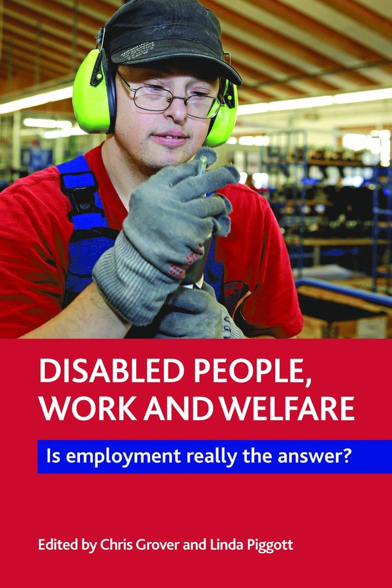 Chris Grover, Linda Piggott - Disabled People, Work and Welfare, Häftad