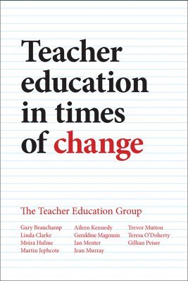 bokomslag Teacher Education in Times of Change