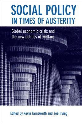 Kevin Farnsworth, Zoë Irving, Zoe Irving, ZoA Irving, Zo¿ Irving - Social Policy in Times of Austerity, Häftad
