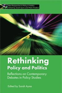bokomslag Rethinking Policy and Politics