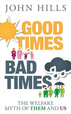 John Hills - Good Times, Bad Times, Häftad