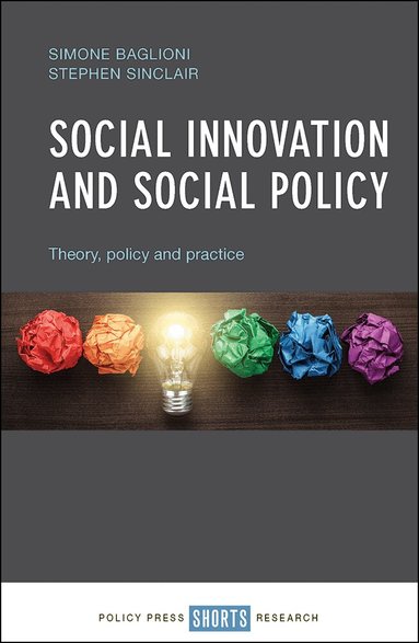Simone Baglioni, Stephen Sinclair - Social Innovation and Social Policy, Inbunden
