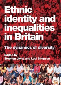 bokomslag Ethnic Identity and Inequalities in Britain