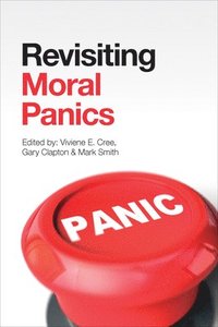 bokomslag Revisiting Moral Panics