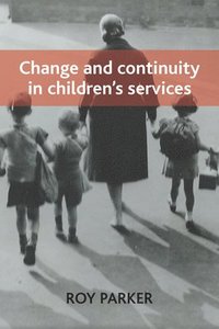 bokomslag Change and Continuity in Children's Services