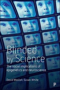 bokomslag Blinded by Science