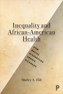 Inequality and African-American Health 1