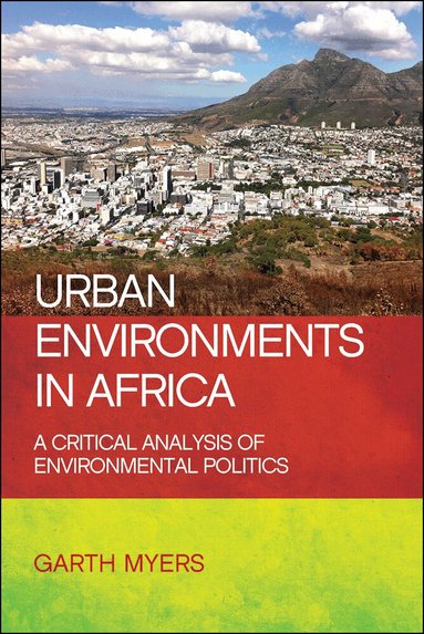 Garth Myers - Urban Environments in Africa, Häftad