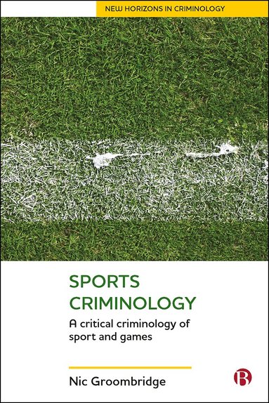 Nic Groombridge - Sports Criminology, Inbunden