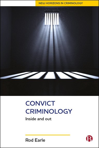 Rod Earle - Convict Criminology, Häftad