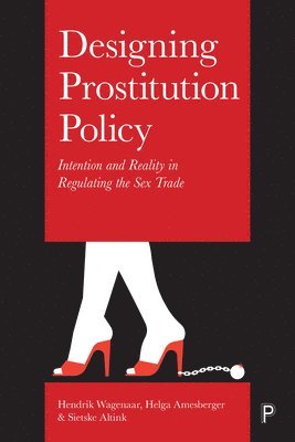 bokomslag Designing Prostitution Policy