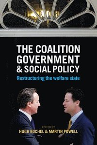 bokomslag The Coalition Government and Social Policy
