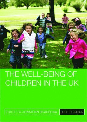 Jonathan Bradshaw, University of York) Bradshaw, Jonathan (Department of Social Policy and Social Work - Well-Being of Children in the UK, Häftad