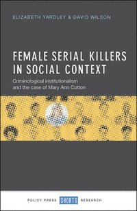 bokomslag Female Serial Killers in Social Context