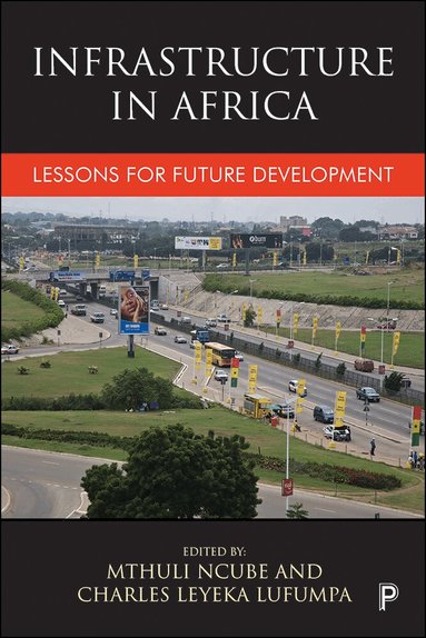 Mthuli Ncube, Charles Leyeka Lufumpa - Infrastructure in Africa, Inbunden