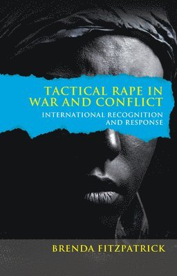 Tactical Rape in War and Conflict 1