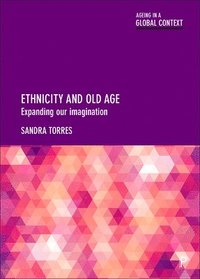bokomslag Ethnicity and Old Age
