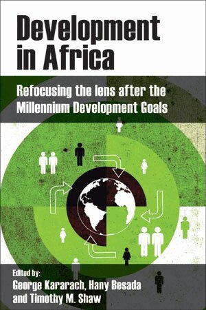 George Kararach, Hany Besada, Timothy M. Shaw - Development in Africa, Häftad