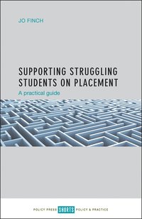 bokomslag Supporting Struggling Students on Placement