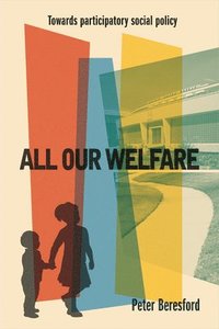 bokomslag All Our Welfare