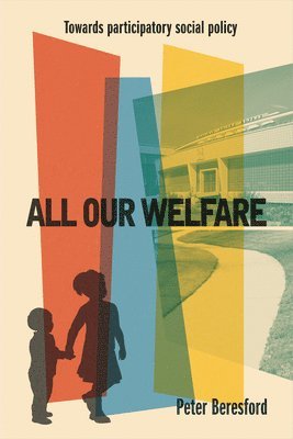 All Our Welfare 1