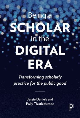 Being a Scholar in the Digital Era 1