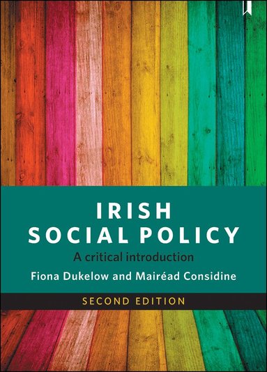 Fiona Dukelow, Mairéad Considine - Irish Social Policy, Inbunden