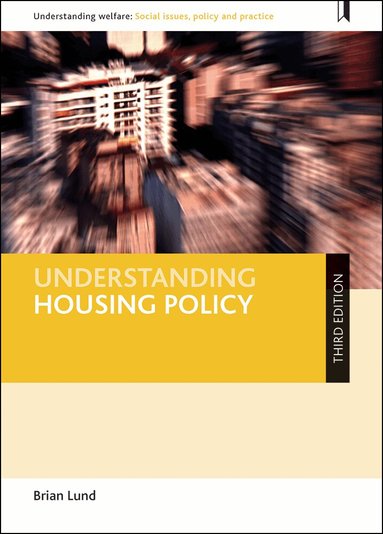 Brian Lund - Understanding Housing Policy, Inbunden