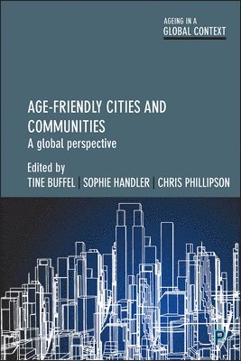 Age-Friendly Cities and Communities 1