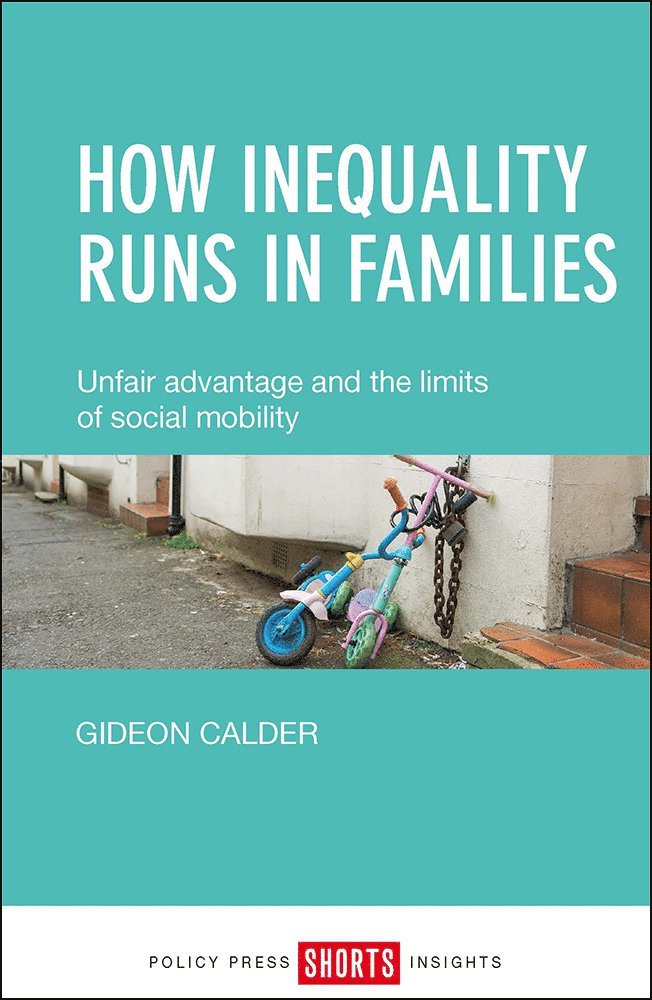 Gideon Calder - How Inequality Runs in Families, Häftad