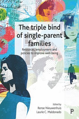 bokomslag The Triple Bind of Single-Parent Families
